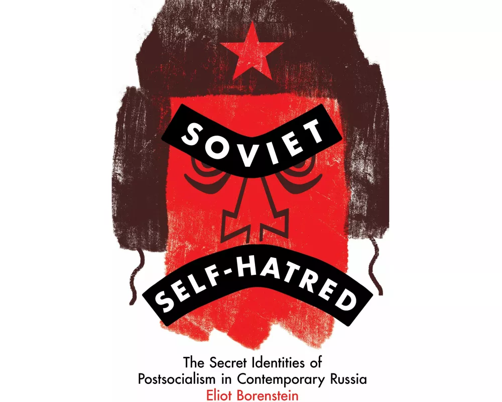 Soviet Self-Hatred