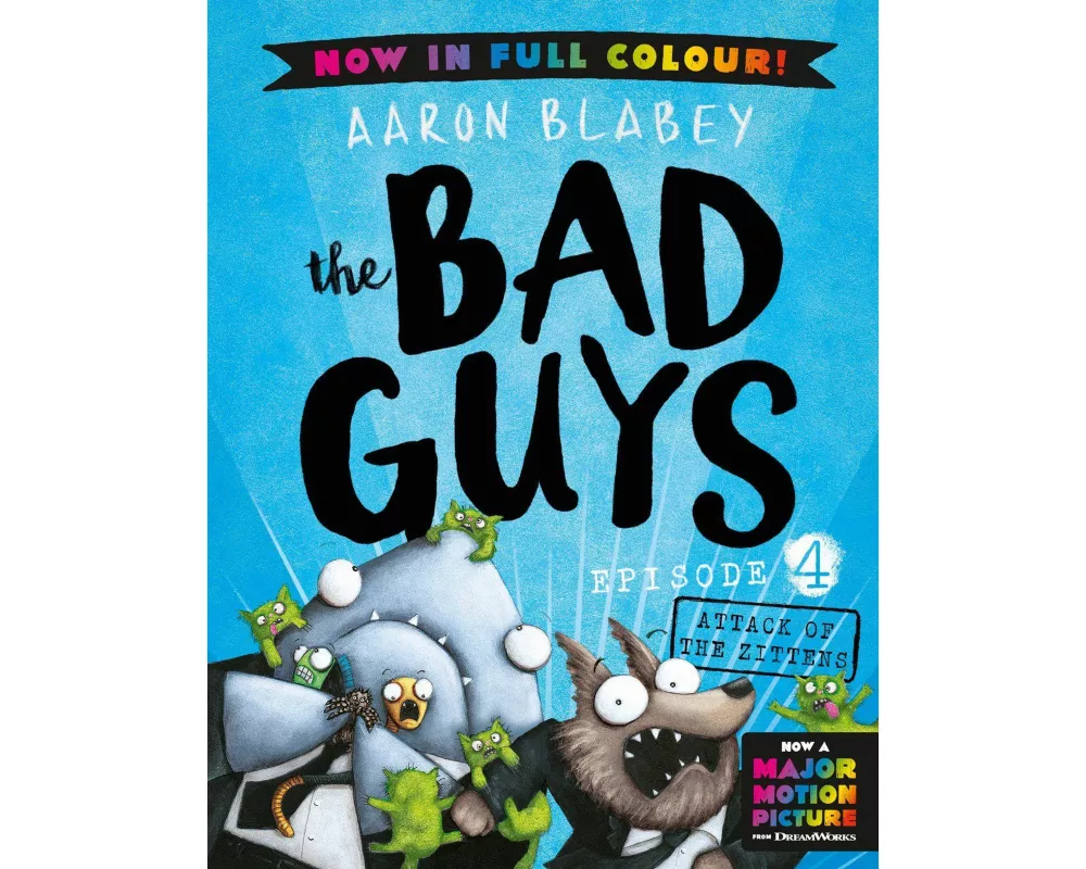 The Bad Guys 4 Colour Edition: Attack of the Zittens