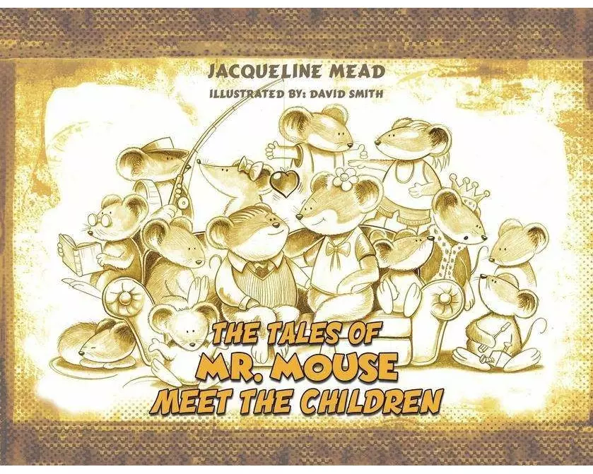 The Tales of Mr. Mouse - Meet the Children