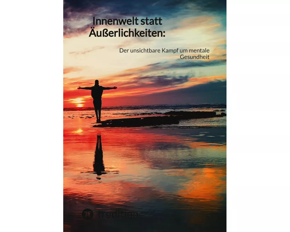 Innenwelt statt Äußerlichkeiten