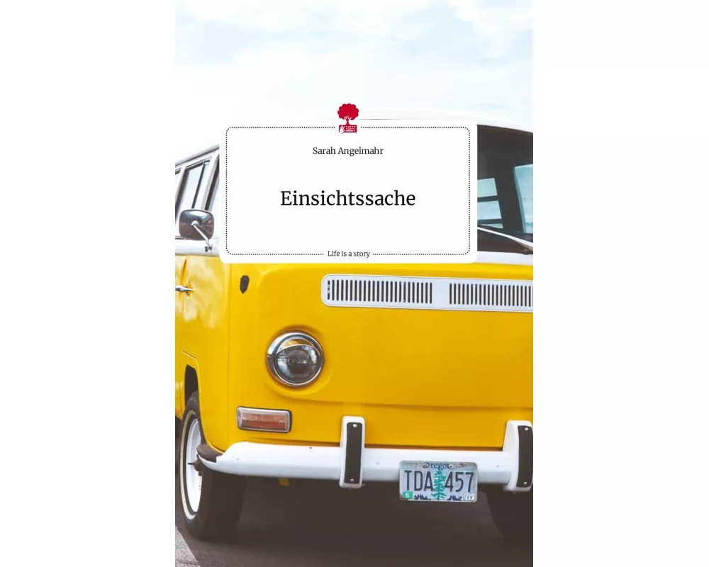 Einsichtssache. Life is a Story - story.one