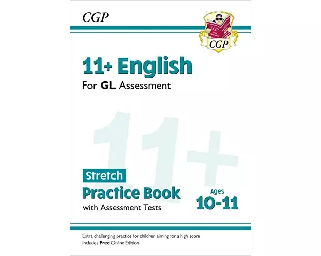 11+ GL English Stretch Practice Book & Assessment Tests - Ages 10-11 (with Online Edition)