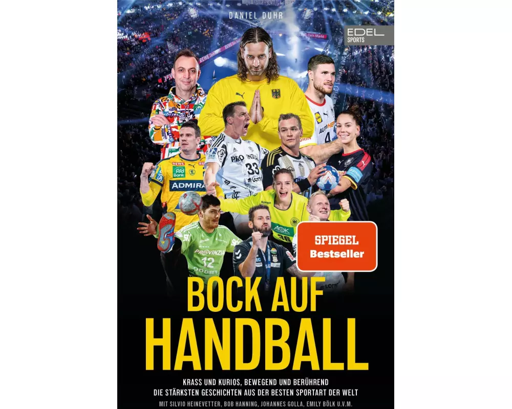 BOCK AUF HANDBALL. Krass und kurios, bewegend und berührend