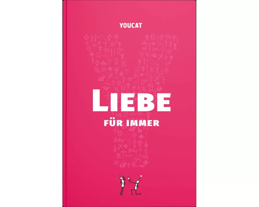 YOUCAT Liebe für immer