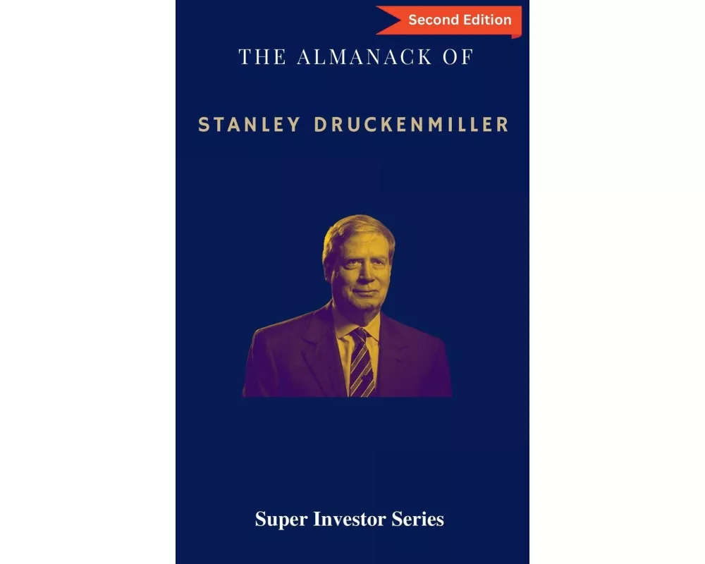 The Almanack of Stanley Druckenmiller