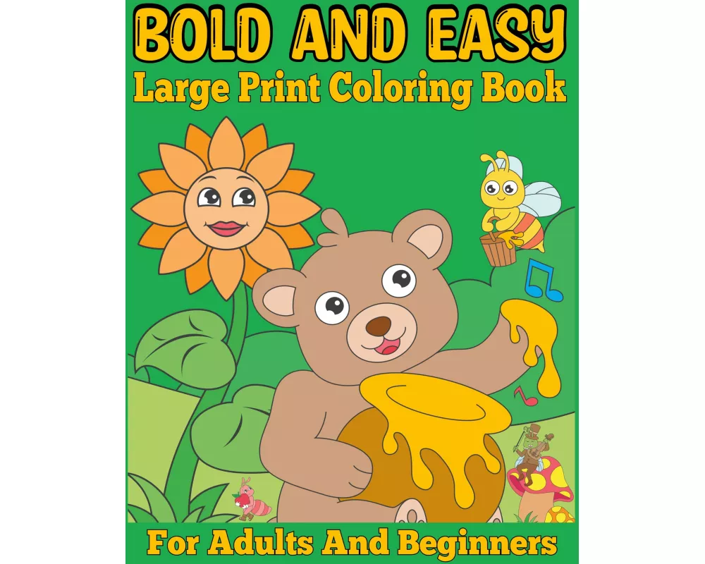 Bold and Easy Large Print Coloring Book for Adults and Beginners