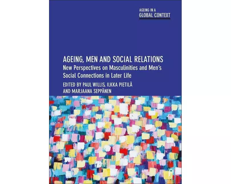 Ageing, Men and Social Relations