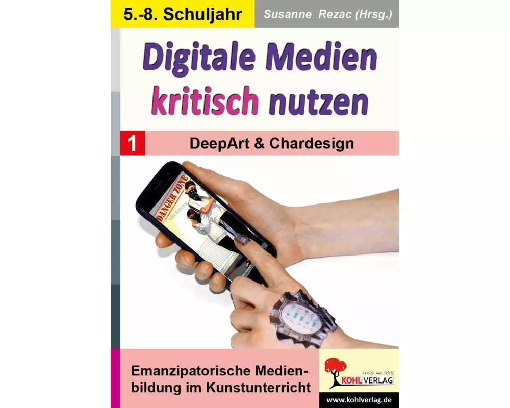Digitale Medien kritisch nutzen / Band 1: DeepArt & Chardesign