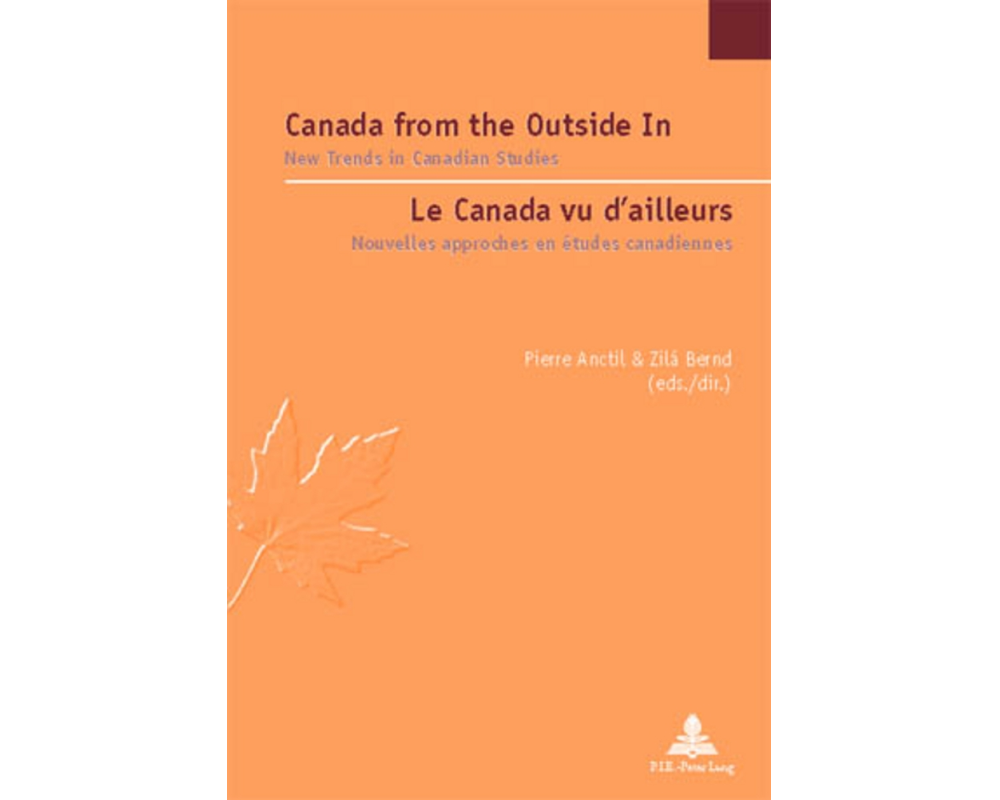 Canada from the Outside In / Le Canada vu d'ailleurs