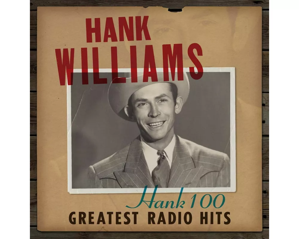 Hank 100: Greatest Radio Hits