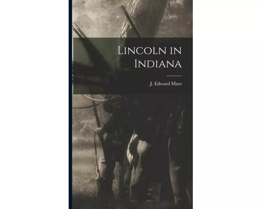 Lincoln in Indiana