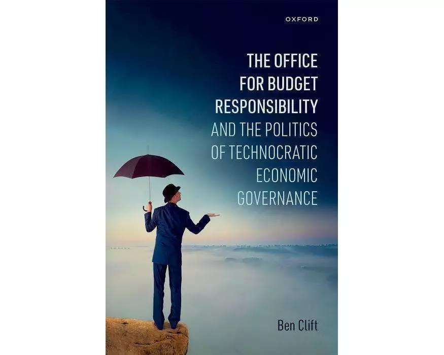 The Office for Budget Responsibility and the Politics of Technocratic Economic Governance