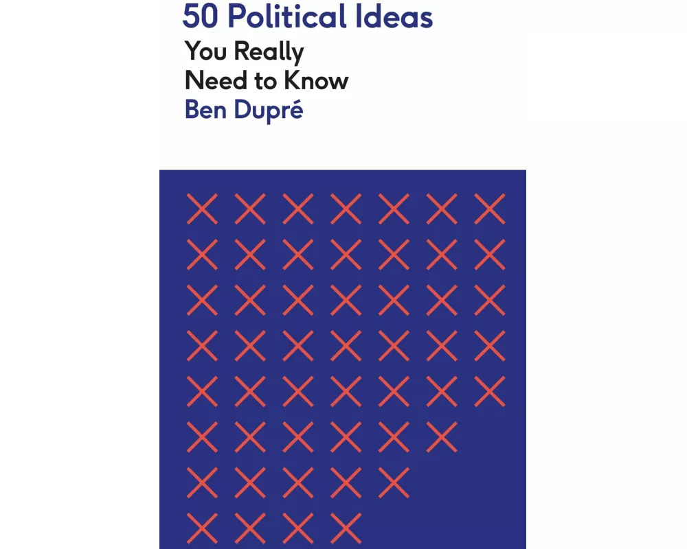 50 Political Ideas You Really Need to Know