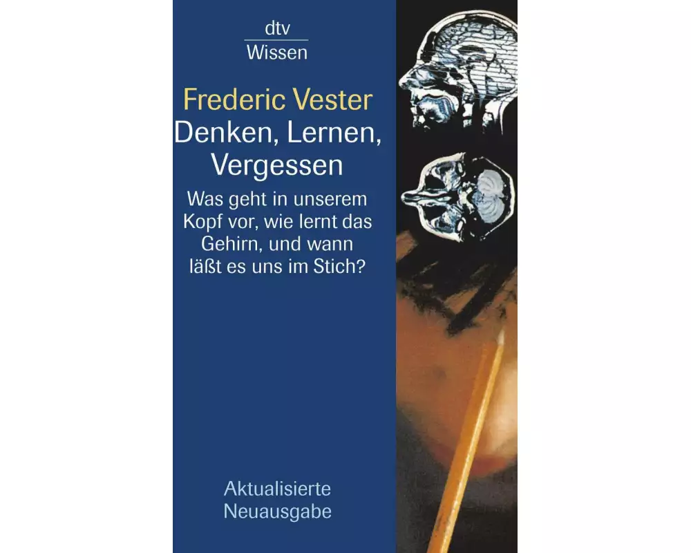 Denken, Lernen, Vergessen