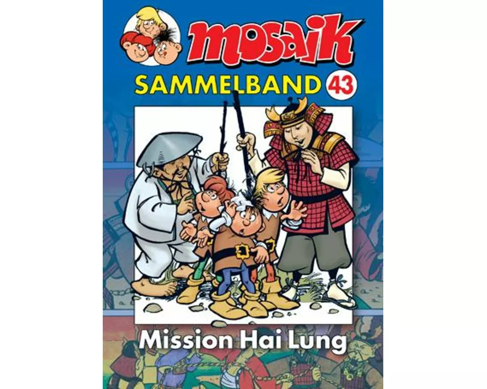 Mosaik Sammelband 43 Mission Hai Lung