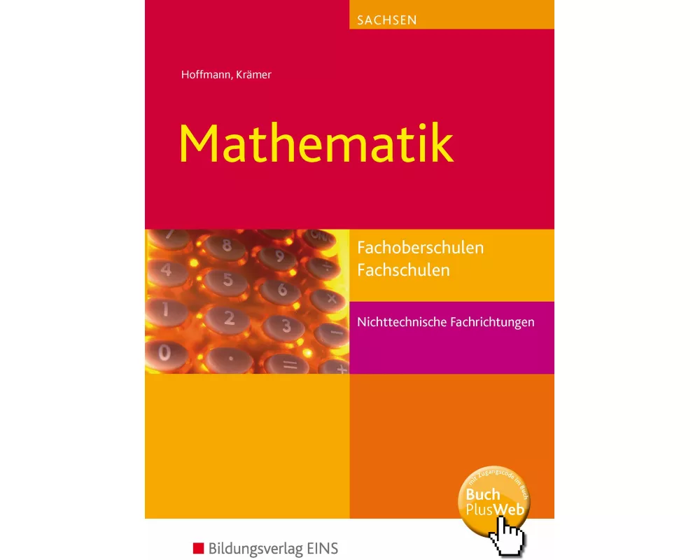 Mathematik. Schulbuch. Fachoberschulen und Fachschulen nichttechnische Fachrichtungen. Sachsen