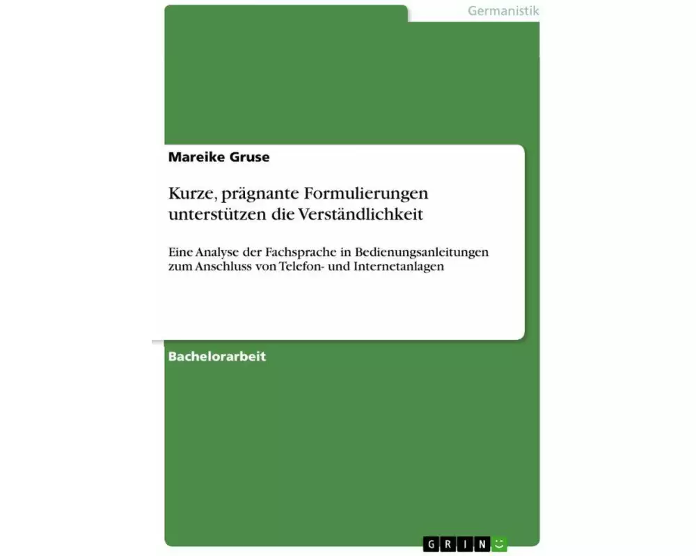 Kurze, prägnante Formulierungen unterstützen die Verständlichkeit