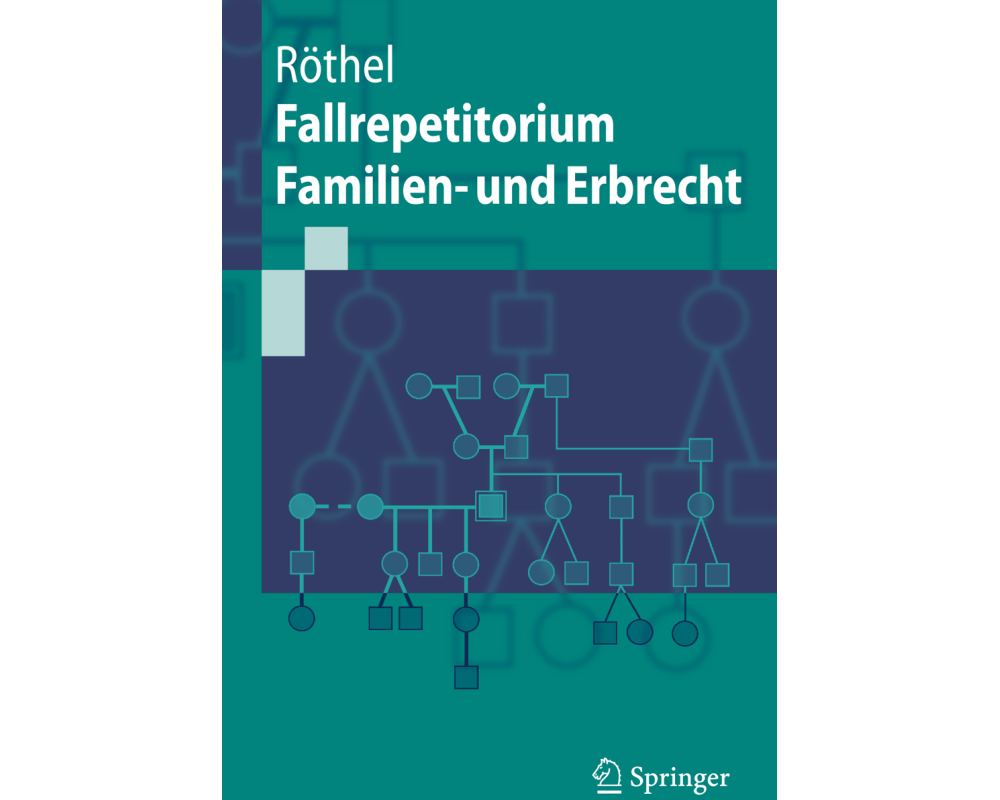 Fallrepetitorium Familien- und Erbrecht