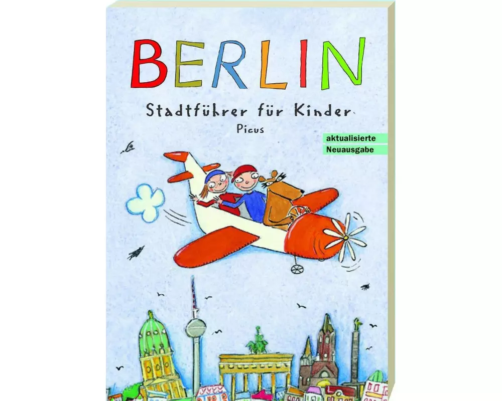 Berlin. Stadtführer für Kinder
