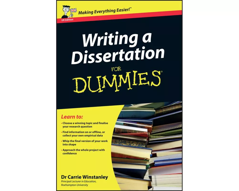 Writing a Dissertation For Dummies, UK Edition
