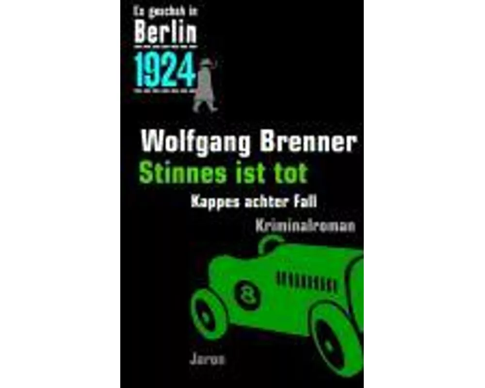 Es geschah in Berlin 1924 Stinnes ist tot
