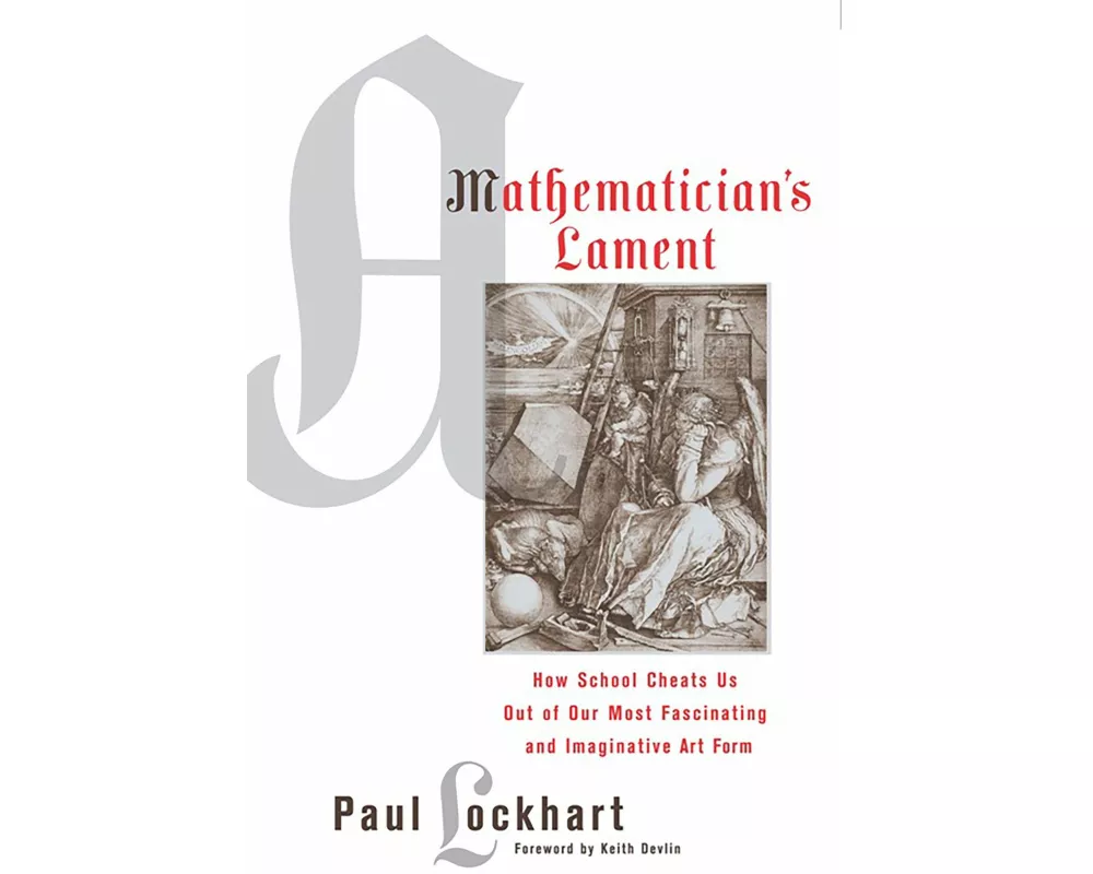 A Mathematician's Lament