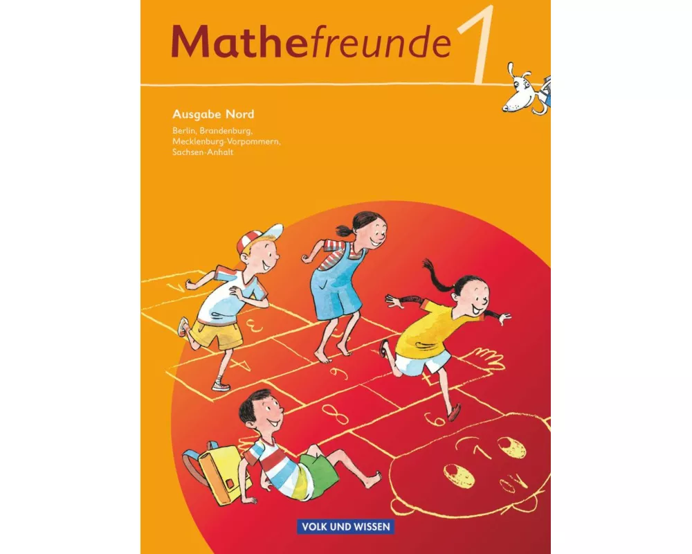 Mathefreunde - Ausgabe Nord 2010 (Berlin, Brandenburg, Mecklenburg-Vorpommern, Sachsen-Anhalt) - 1. Schuljahr