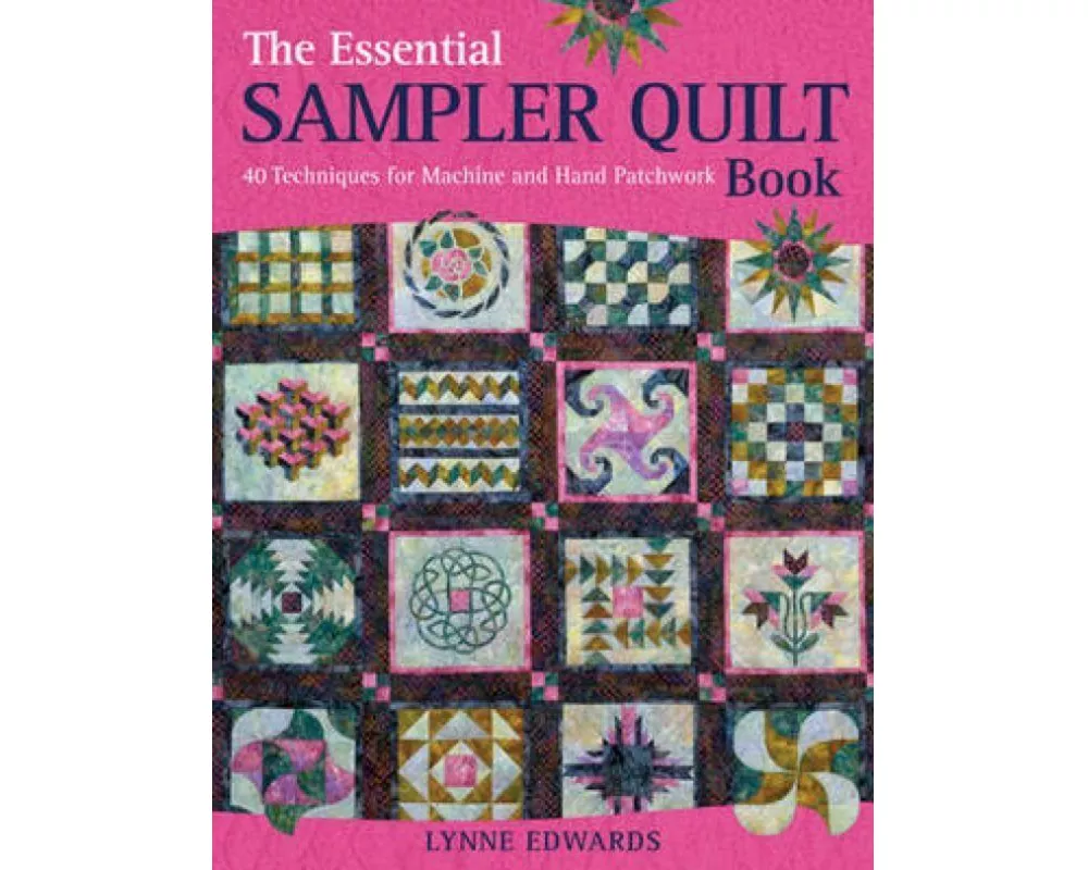 The Essential Sampler Quilt Book