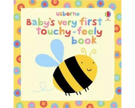 Baby's Very First Touchy-feely Book
