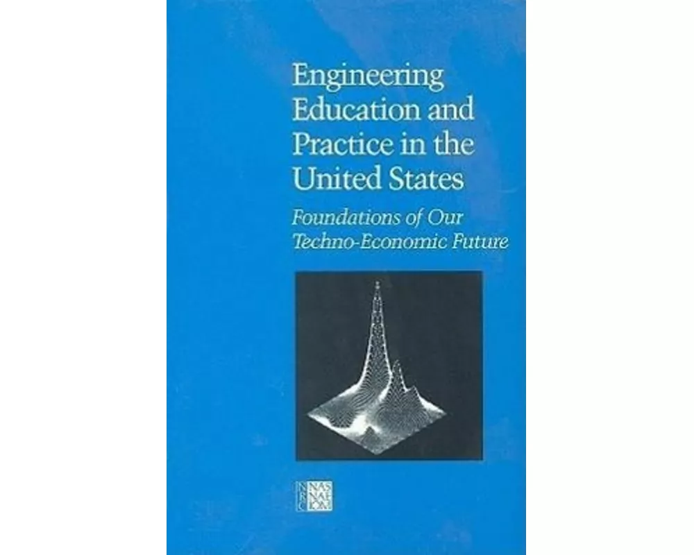 Engineering Education and Practice in the United States