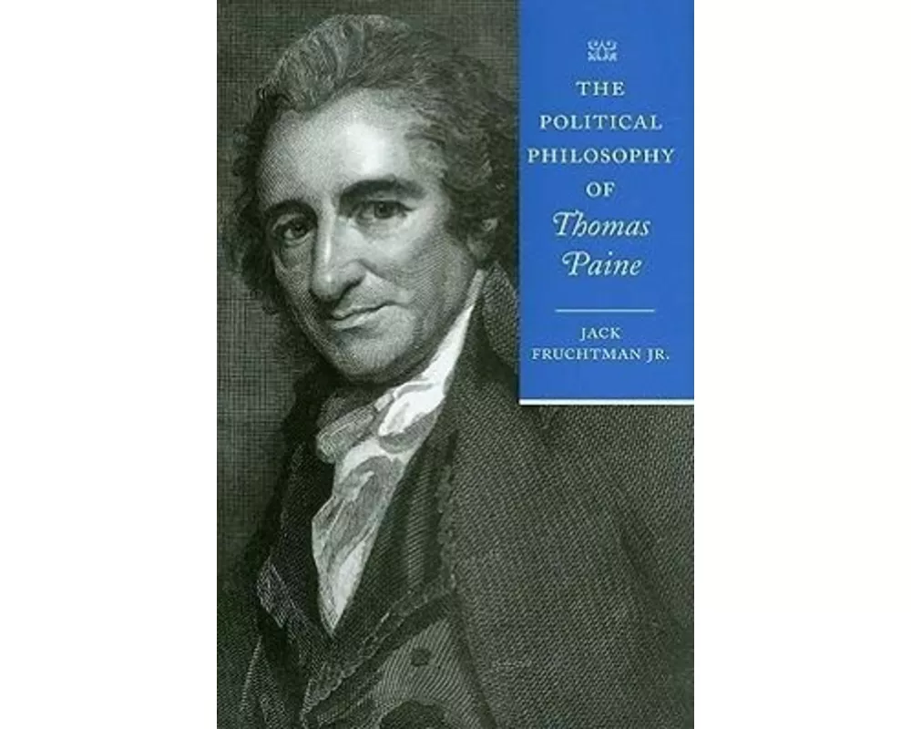 The Political Philosophy of Thomas Paine
