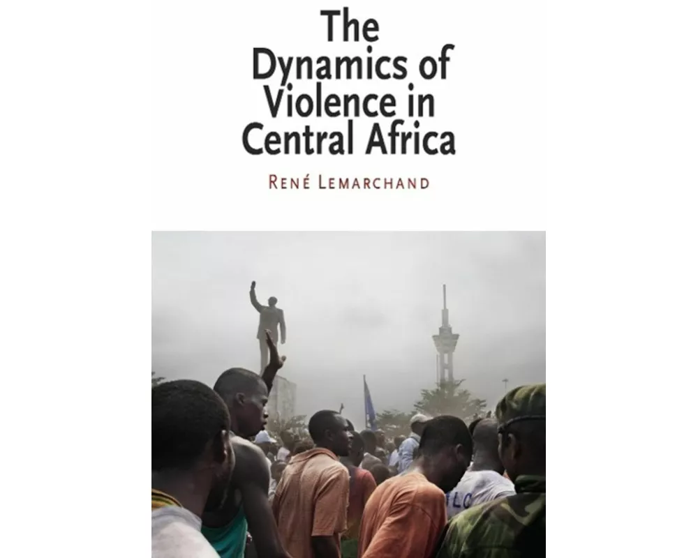 The Dynamics of Violence in Central Africa