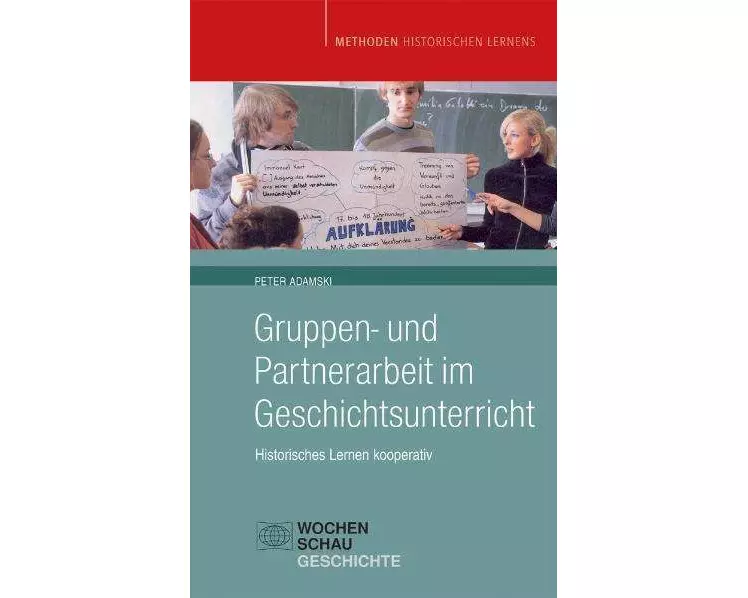 Gruppen- und Partnerarbeit im Geschichtsunterricht