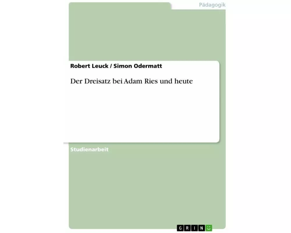 Der Dreisatz bei Adam Ries und heute