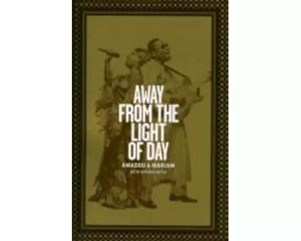 Away from the Light of Day