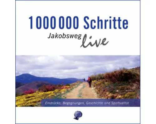 1 000 000 Schritte - Jakobsweg live