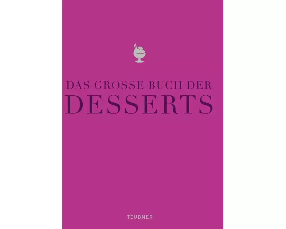 Das große Buch der Desserts