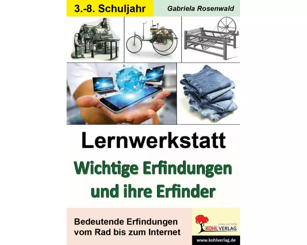 Lernwerkstatt Wichtige Erfindungen und ihre Erfinder