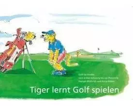 Tiger lernt Golf spielen