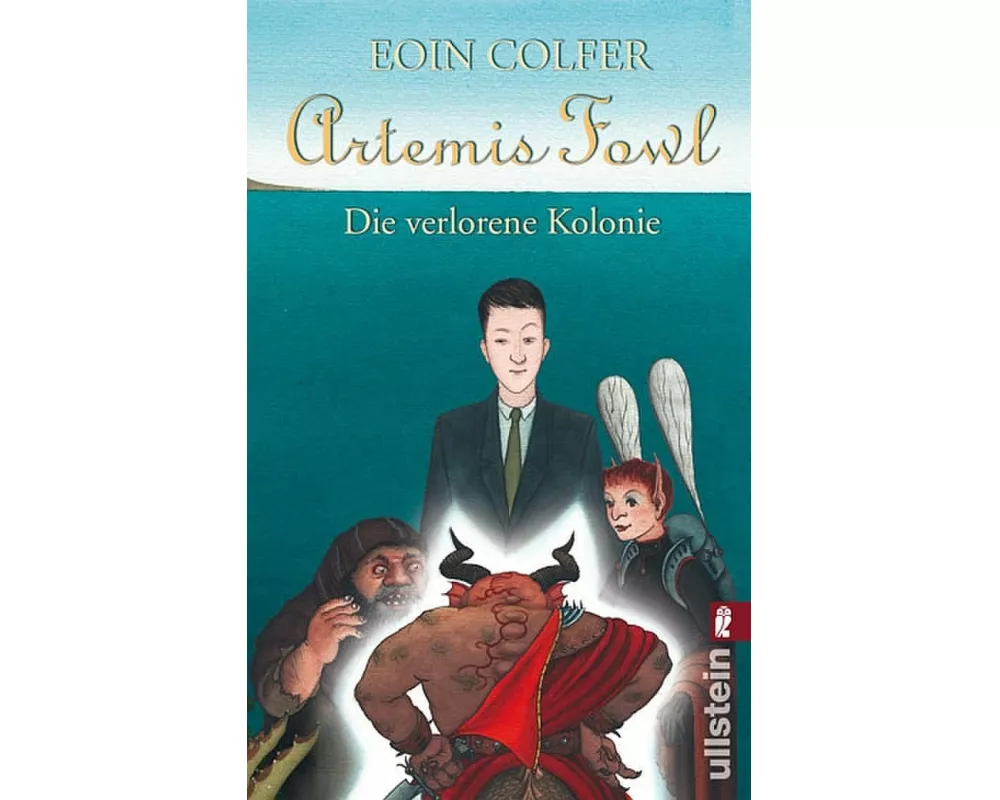 Artemis Fowl - Die verlorene Kolonie (Ein Artemis-Fowl-Roman 5)