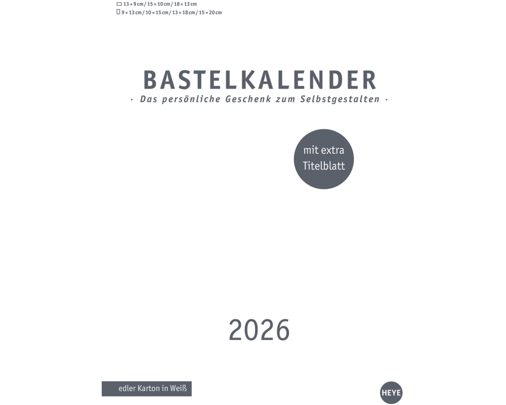 HEYE Bastelkalender 2026 23497+26 weiss 21x29.7cm
