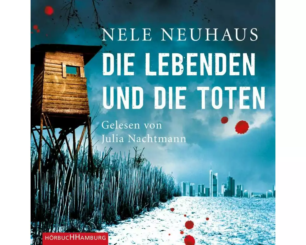 Die Lebenden und die Toten (Ein Bodenstein-Kirchhoff-Krimi 7)