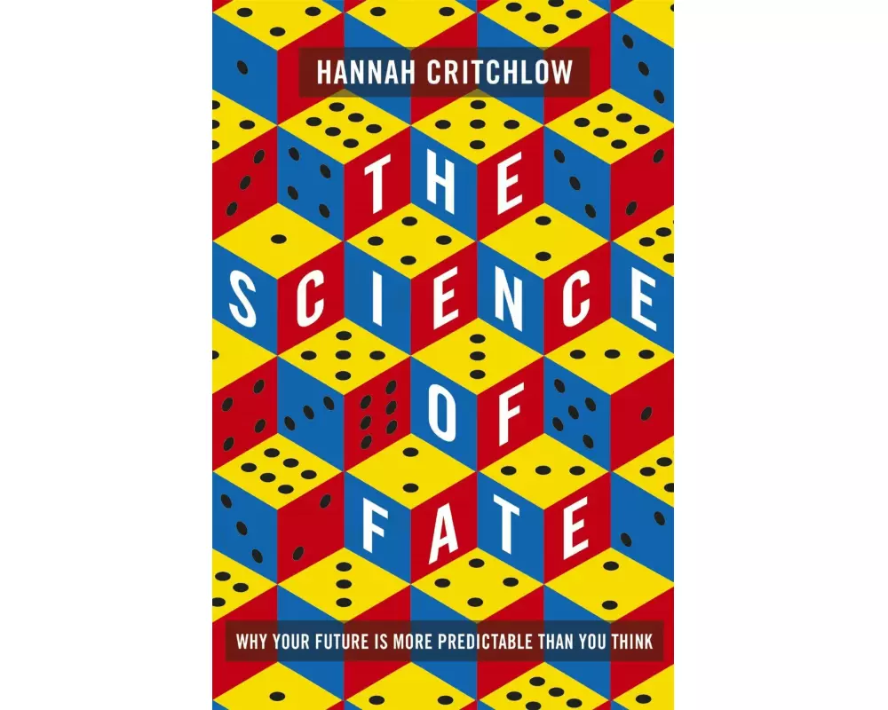 The Science of Fate