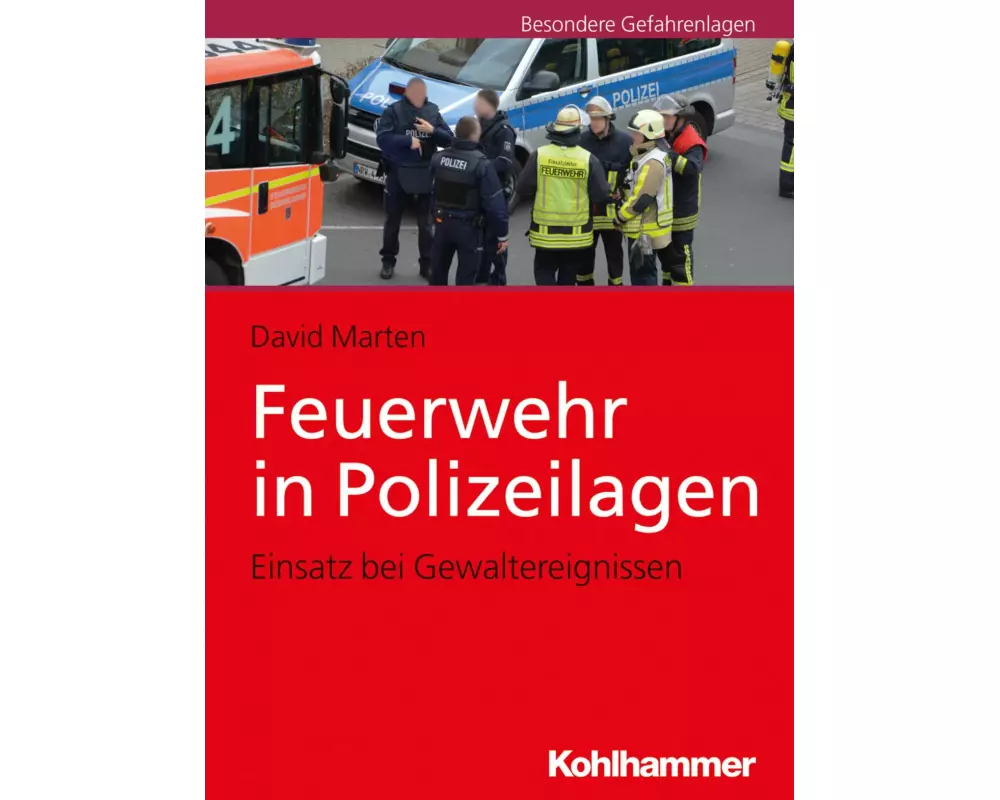 Feuerwehr in Polizeilagen