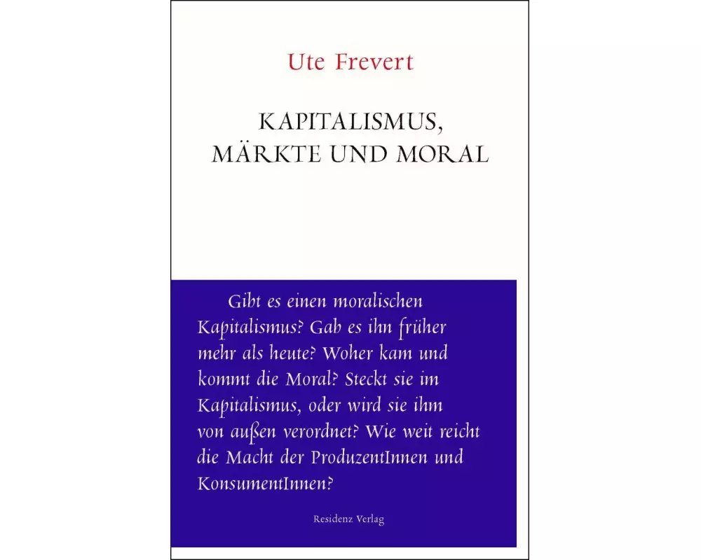 Kapitalismus, Märkte und Moral