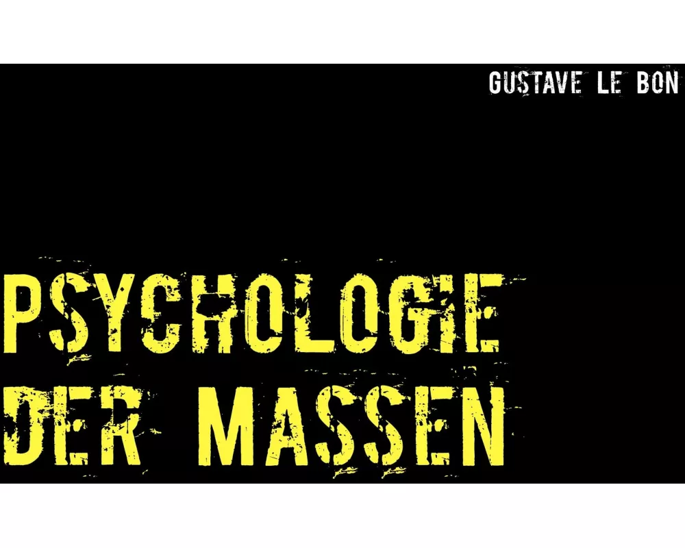 Psychologie der Massen