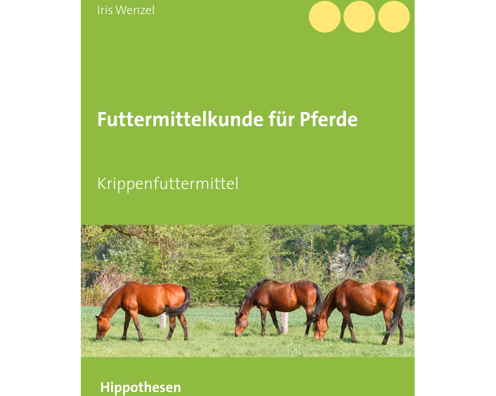Futtermittelkunde fr Pferde