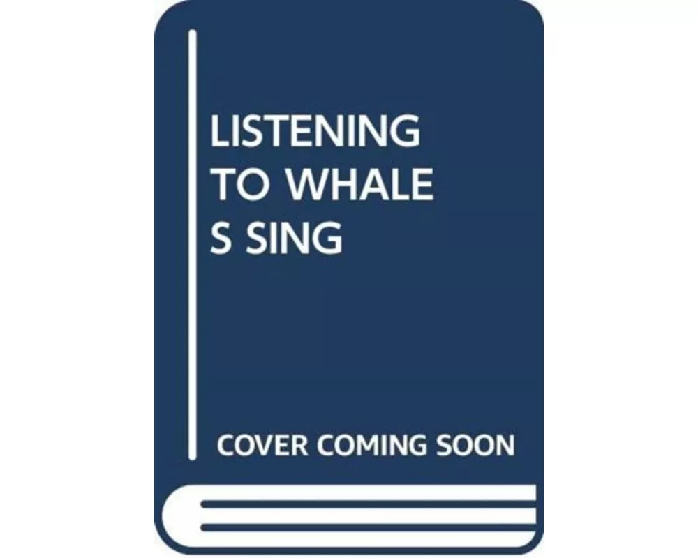 Listening To Whales Sing