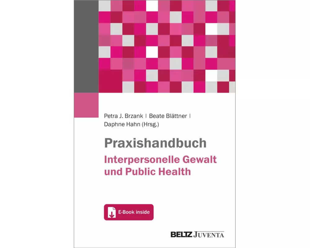 Praxishandbuch Interpersonelle Gewalt und Public Health