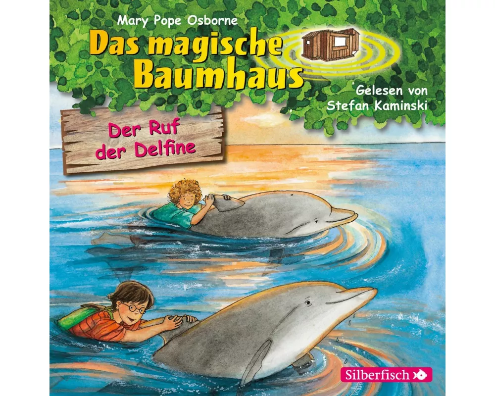 Der Ruf der Delfine (Das magische Baumhaus 9)